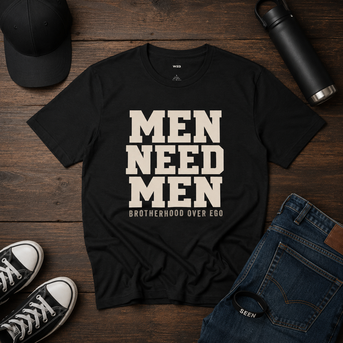 Men Need Men Tee — Brotherhood Over Ego