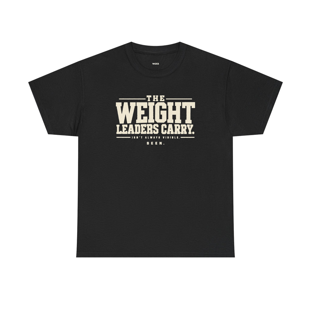 The Weight Leaders Carry Tee — SEEN Movement