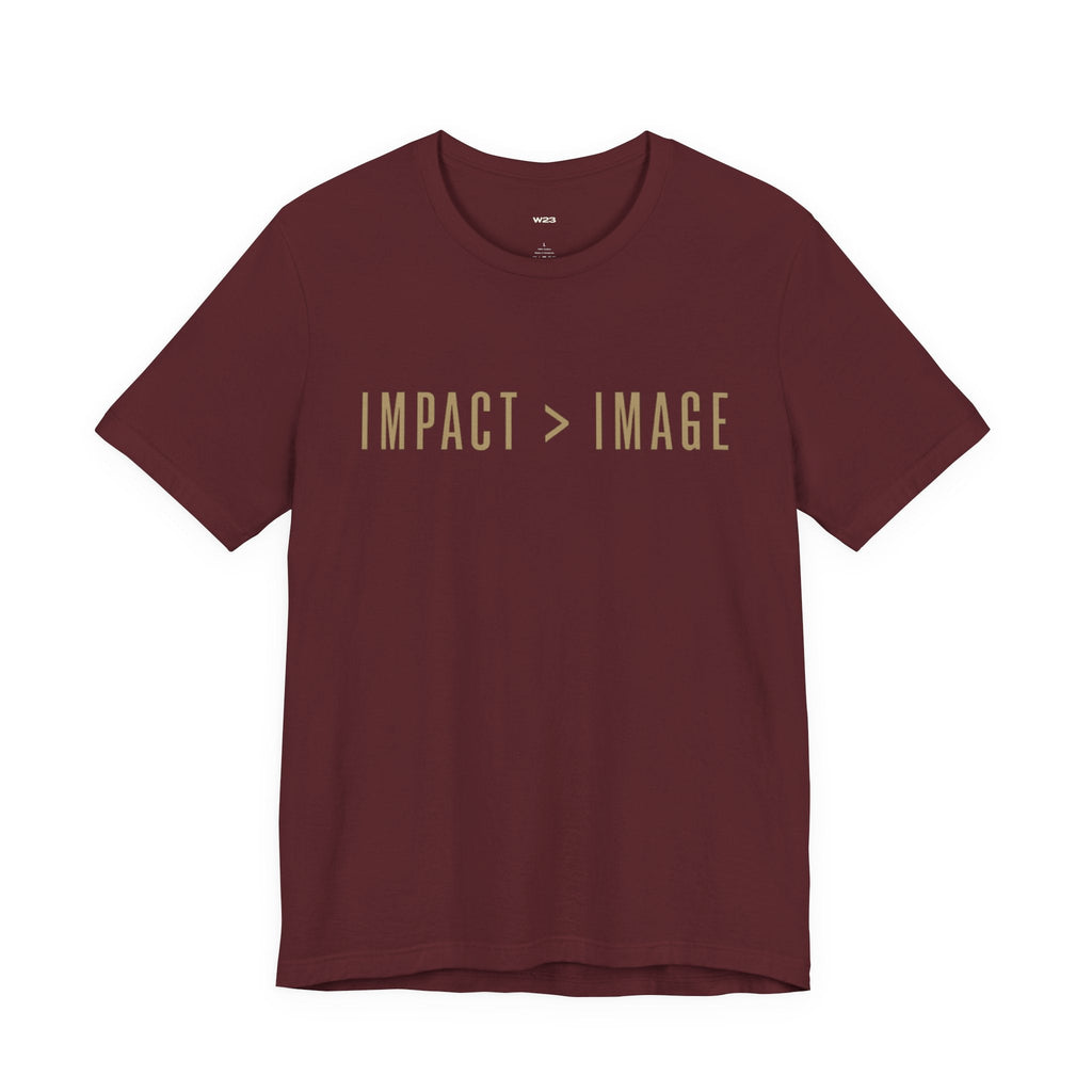 IMPACT > IMAGE Tee — Wear What You Actually Stand For