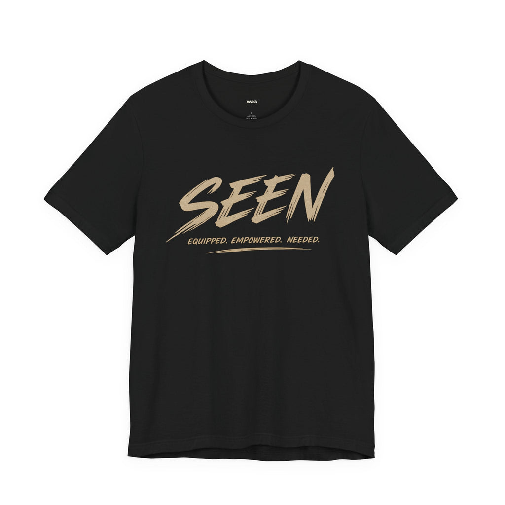 SEEN. Graphic Tee — Seen. Equipped. Empowered. Needed. | Faith Identity T-Shirt