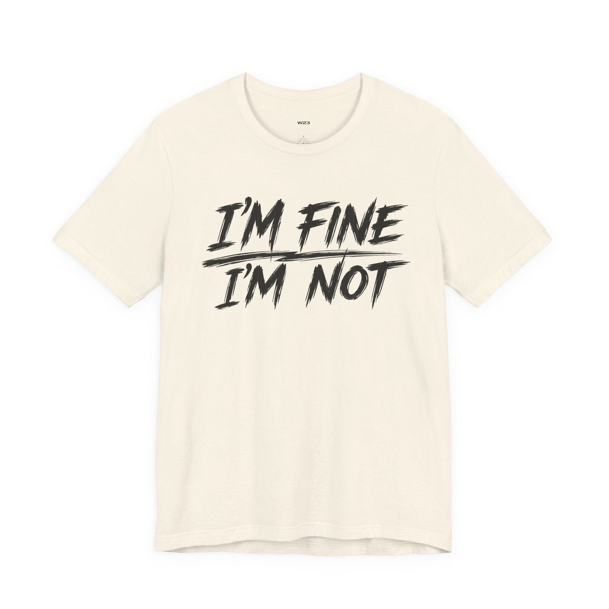 I'm Fine. I'm Not. Tee — The Weight Collection | SEEN.