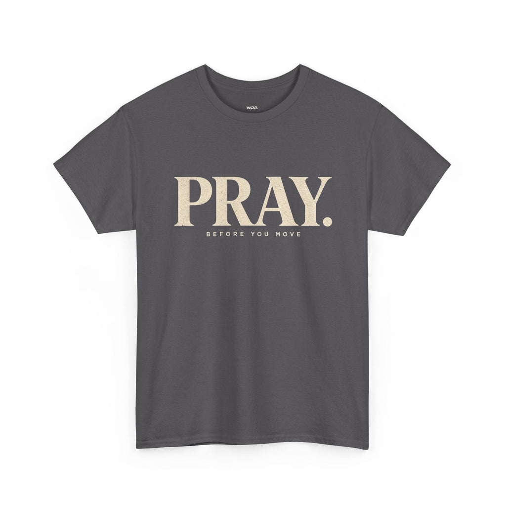 PRAY. Graphic Tee — "Pray Before You Rise" Inspirational Christian T‑Shirt