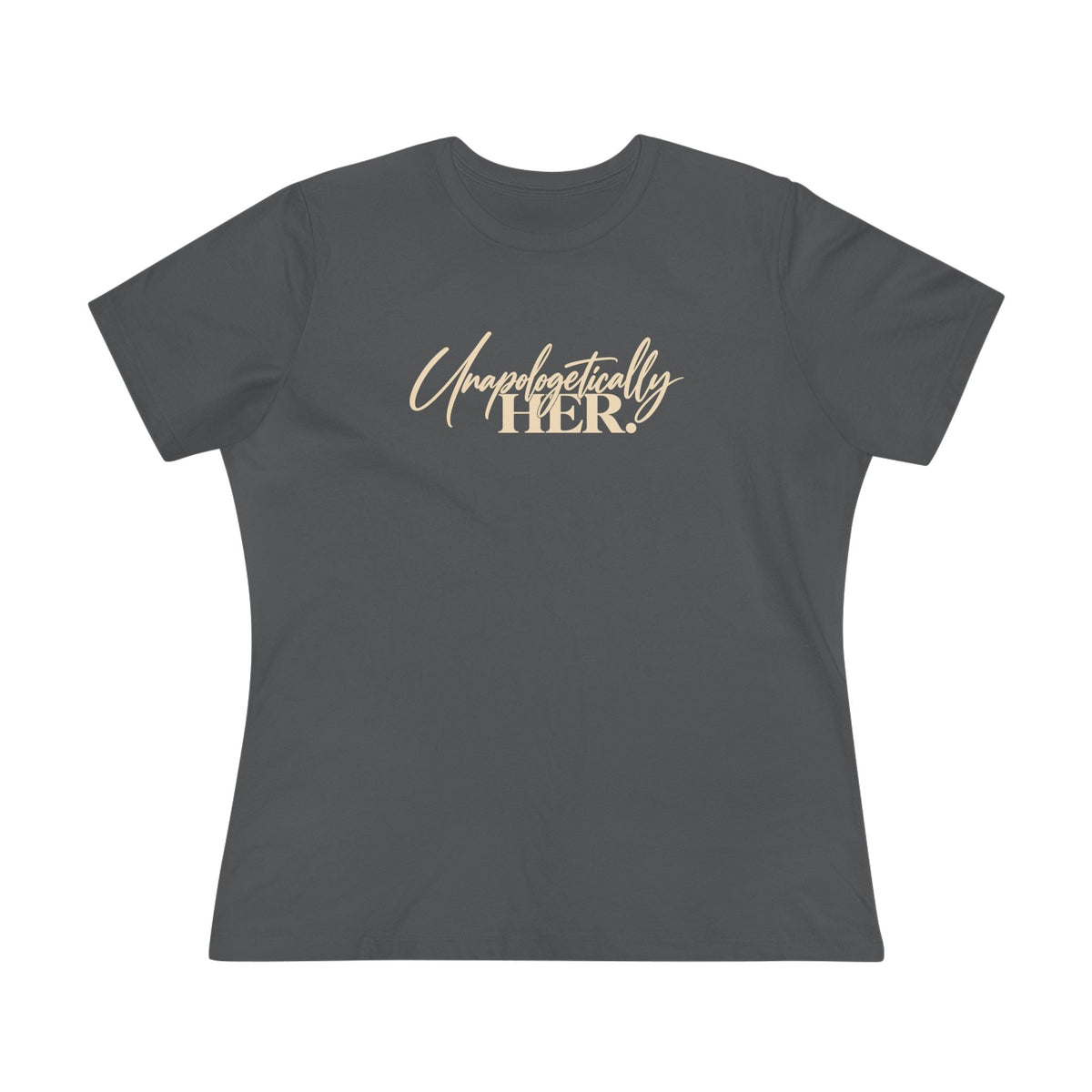 Unapologetically HER. Women’s Relaxed-Fit Tee