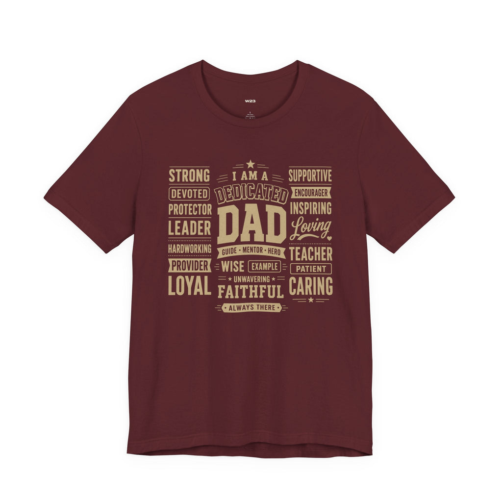 Dedicated Dad Tee — I Am More Than a Title