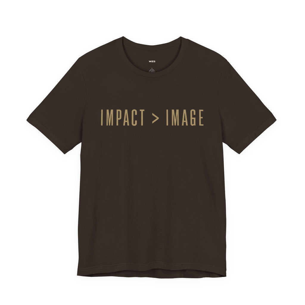 IMPACT > IMAGE Tee — Wear What You Actually Stand For