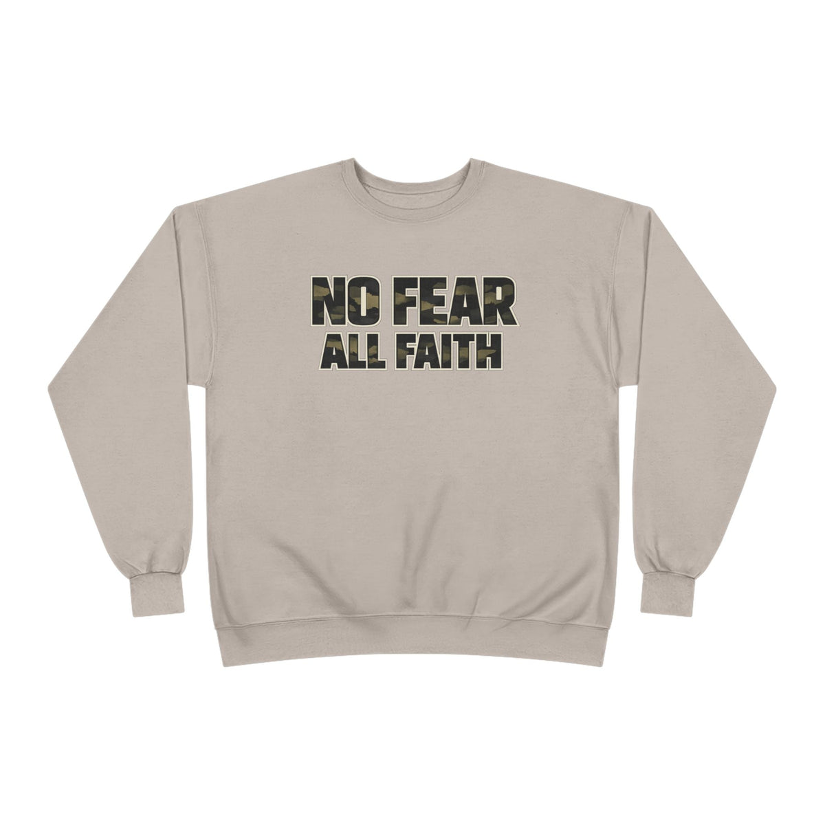 No Fear All Faith Crewneck — 2 Timothy 1:7 Inspirational Sweatshirt