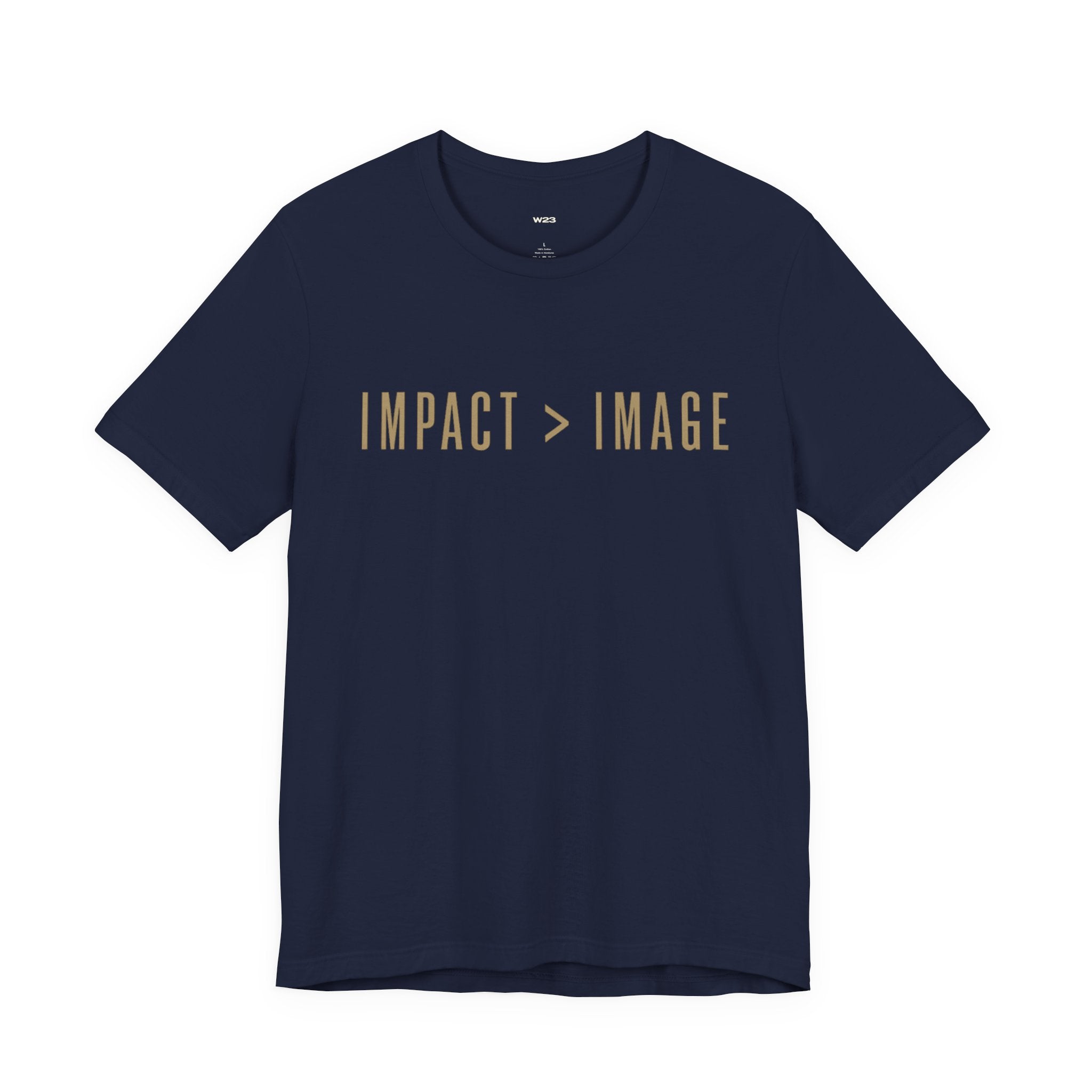 IMPACT > IMAGE Tee — Wear What You Actually Stand For