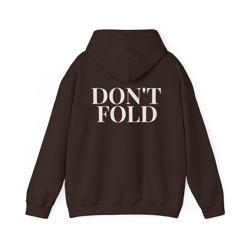 Don't Fold Hoodie — Bold Back-Print Graphic Hoodie