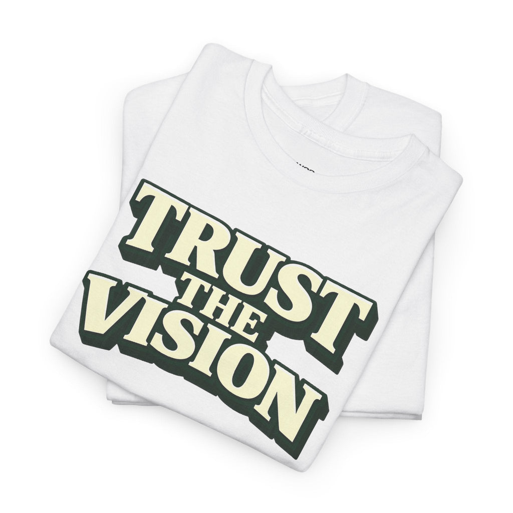 Trust The Vision T-Shirt – Premium Cotton Graphic Tee for Purpose-Driven Style