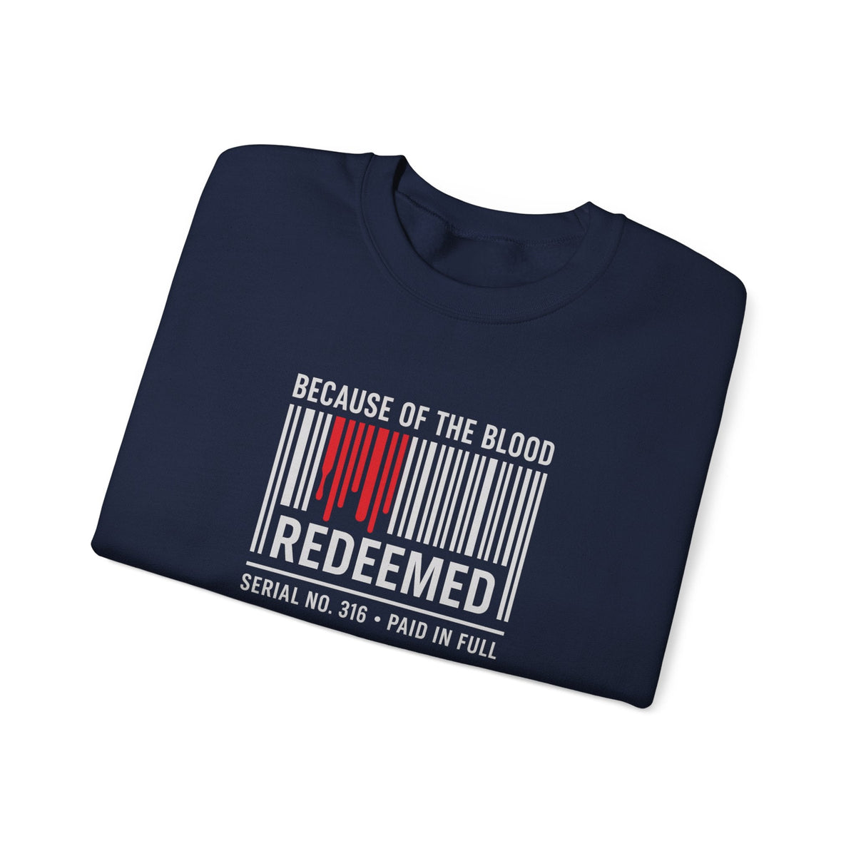 Because of the Blood Unisex Sweatshirt — Revelation 1:5 Inspirational Redemption Crewneck