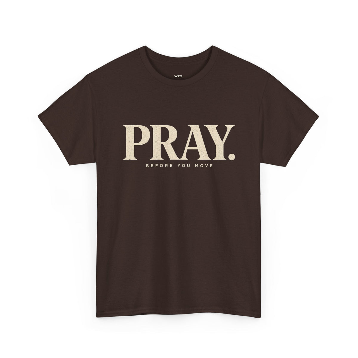 PRAY. Graphic Tee — "Pray Before You Rise" Inspirational Christian T‑Shirt