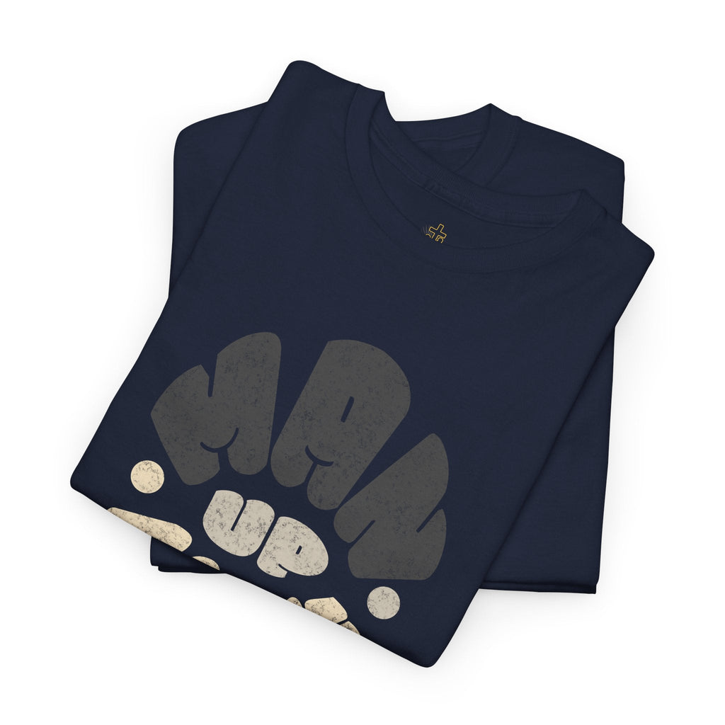 Man Up Above Tee – Colossians 3:2 Inspired Faith Streetwear