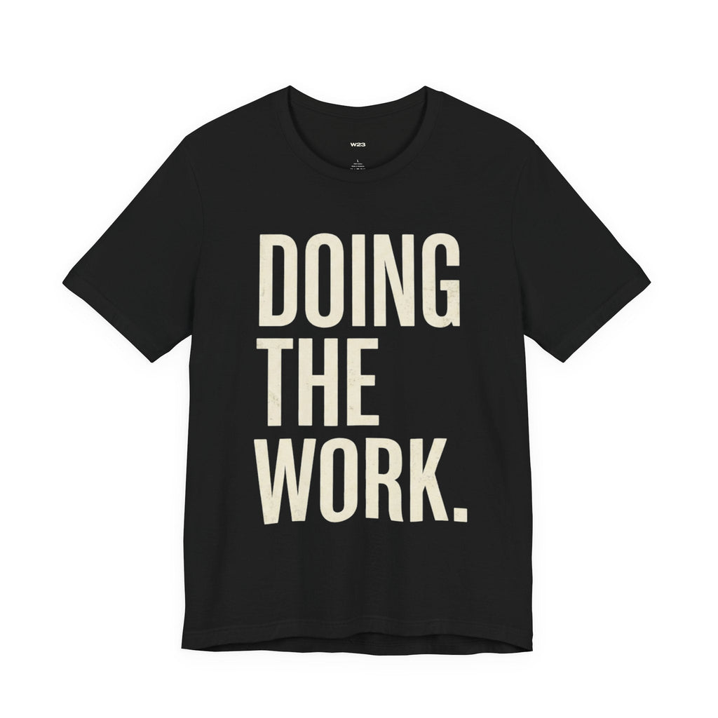 Doing The Work Tee — SEEN. Identity Collection