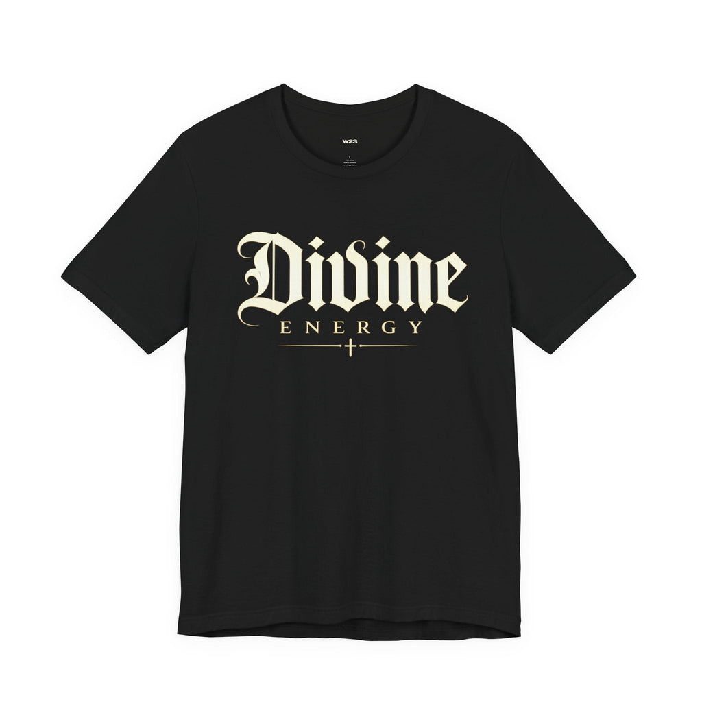 Divine Energy Tee — Gothic Script Faith Graphic | Wear Your Worship