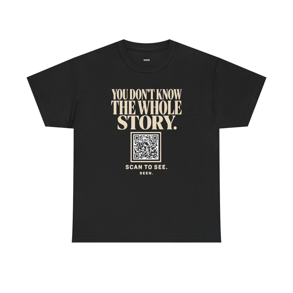 SEEN. QR Tee — You Don't Know The Whole Story