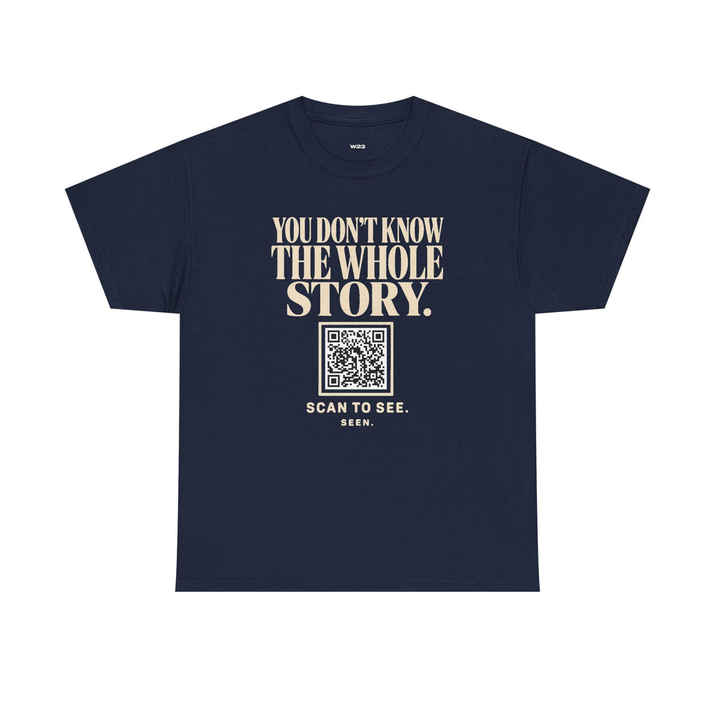 SEEN. QR Tee — You Don't Know The Whole Story