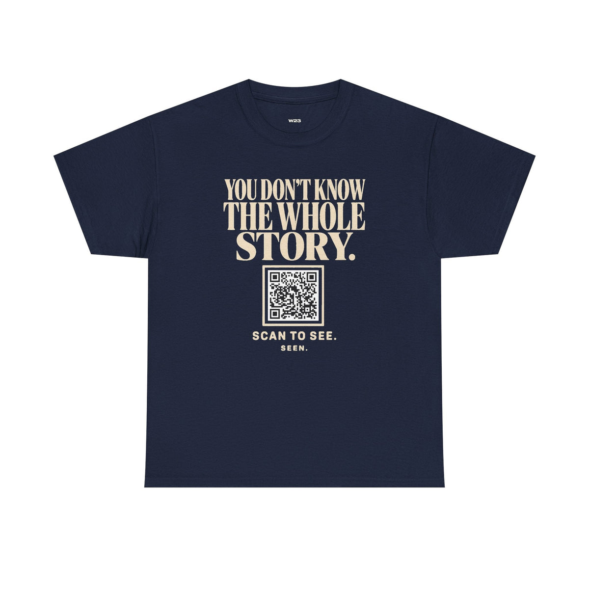 SEEN. QR Tee — You Don't Know The Whole Story