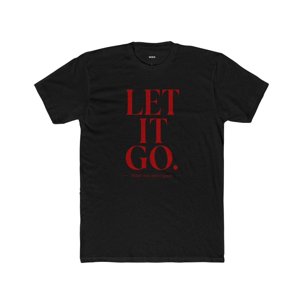 Let It Go Tee — SEEN: Unmasked Collection