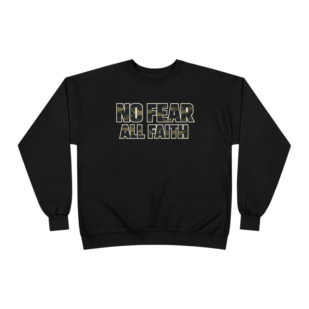 No Fear All Faith Crewneck — 2 Timothy 1:7 Inspirational Sweatshirt