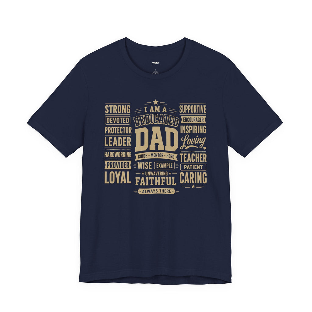 Dedicated Dad Tee — I Am More Than a Title