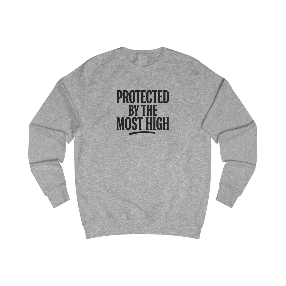 Protected By The Most High Sweatshirt — Psalm 91 Inspirational Crewneck