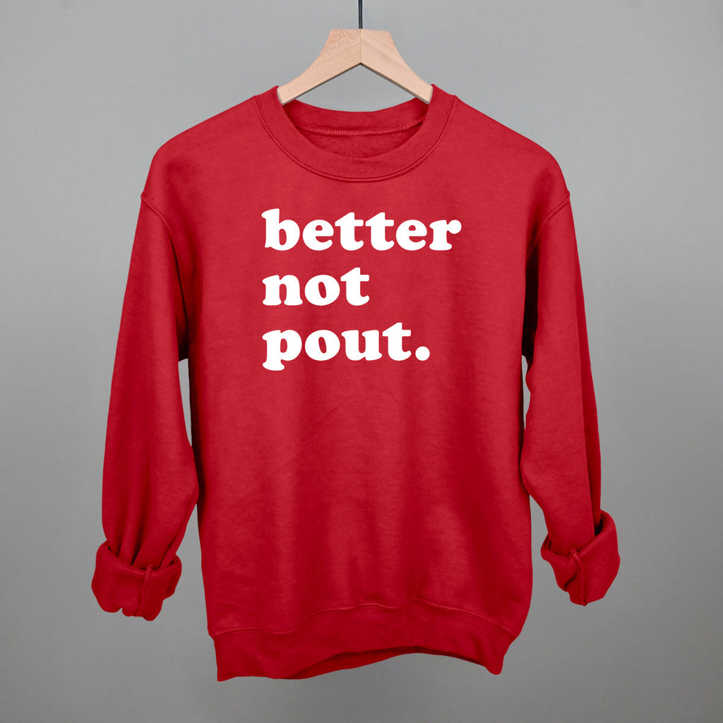 Better Not Pout