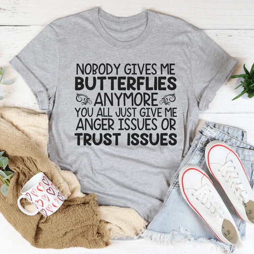 Anger Issues Or Trust Issues Tee
