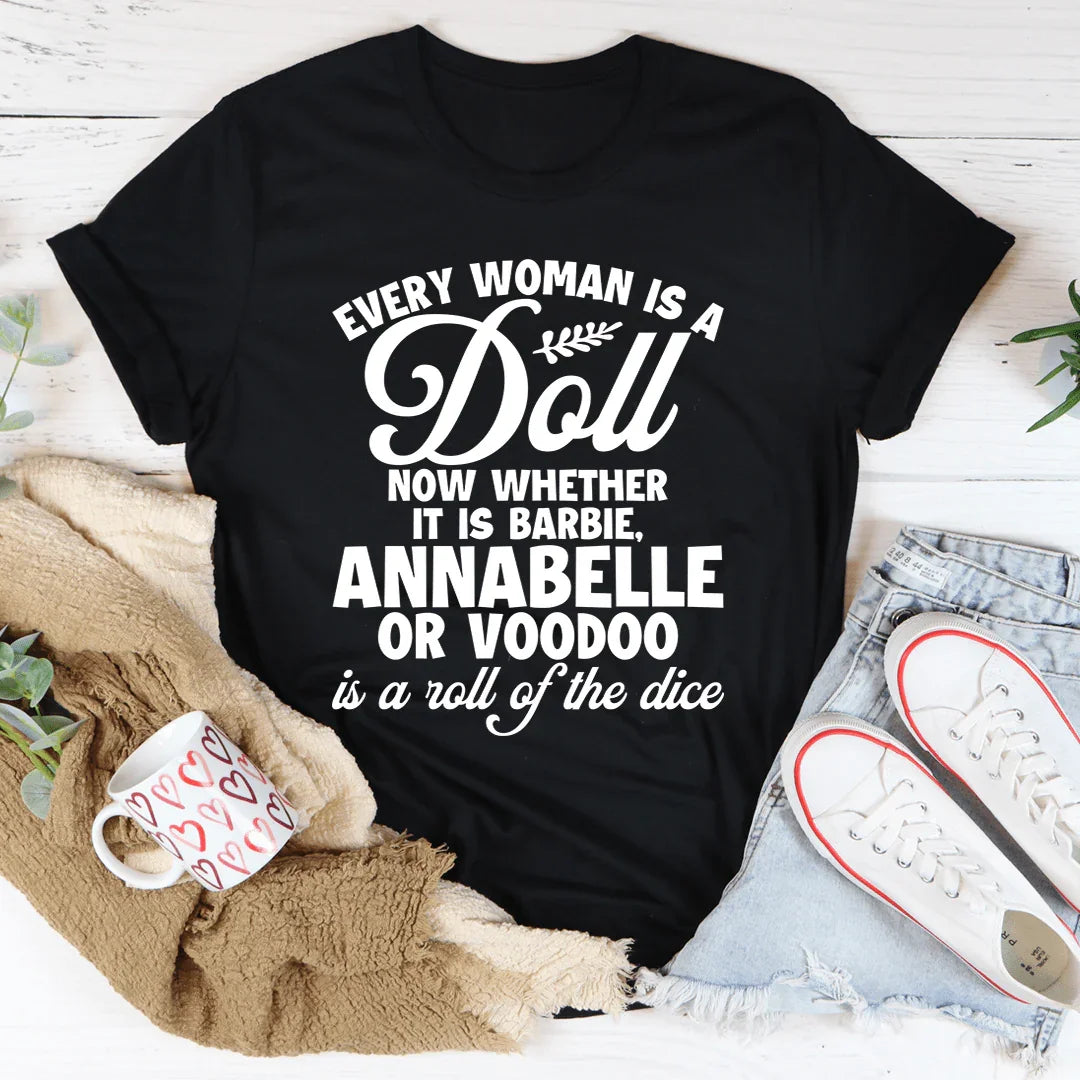 Every Woman Is A Doll Tee