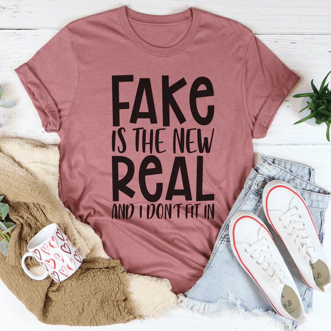 Fake Is The New Real Tee