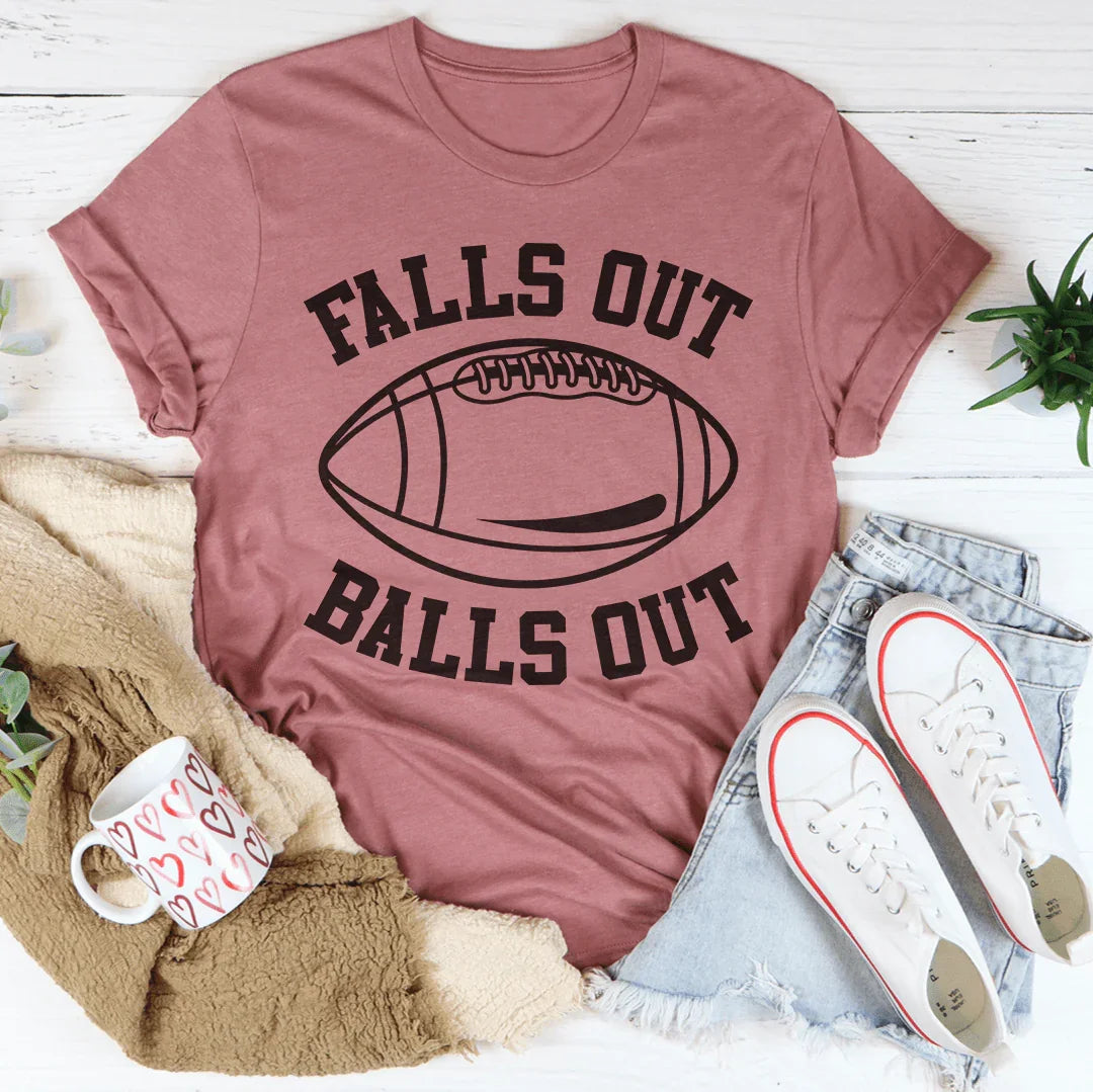 Fall's Out Balls Out Tee