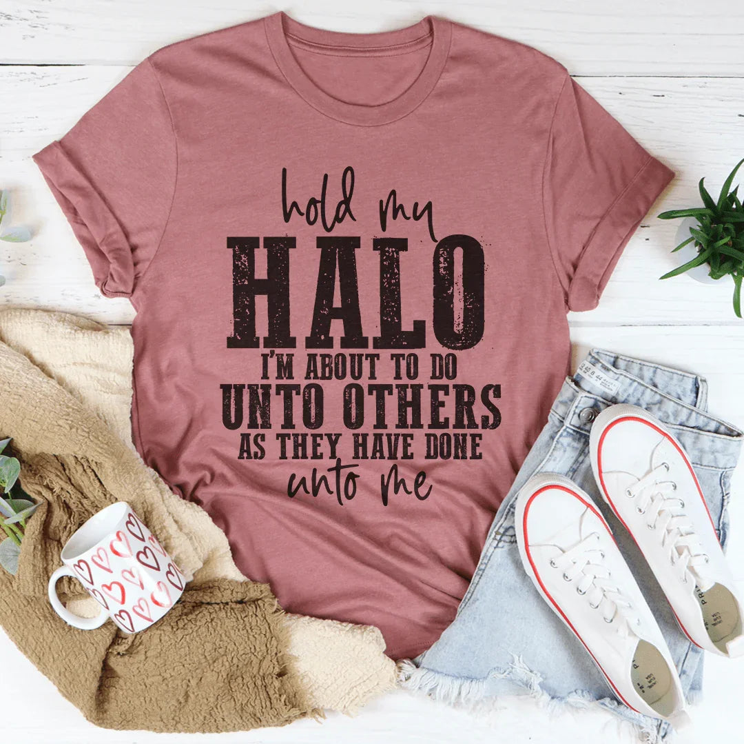 Hold My Halo Tee