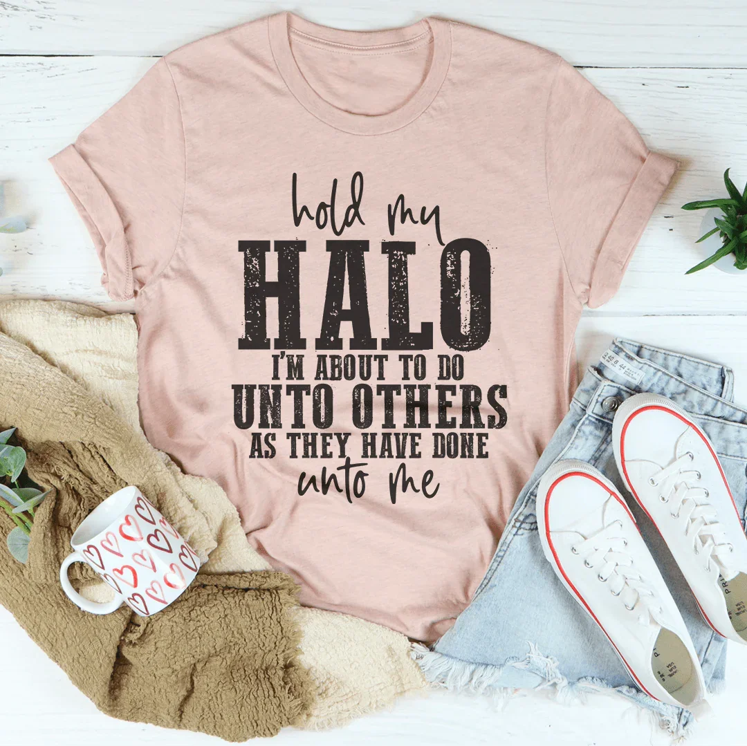 Hold My Halo Tee