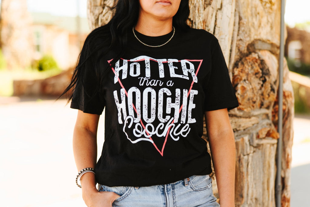 Hotter Than A Hoochie Coochie Graphic Tee - Black