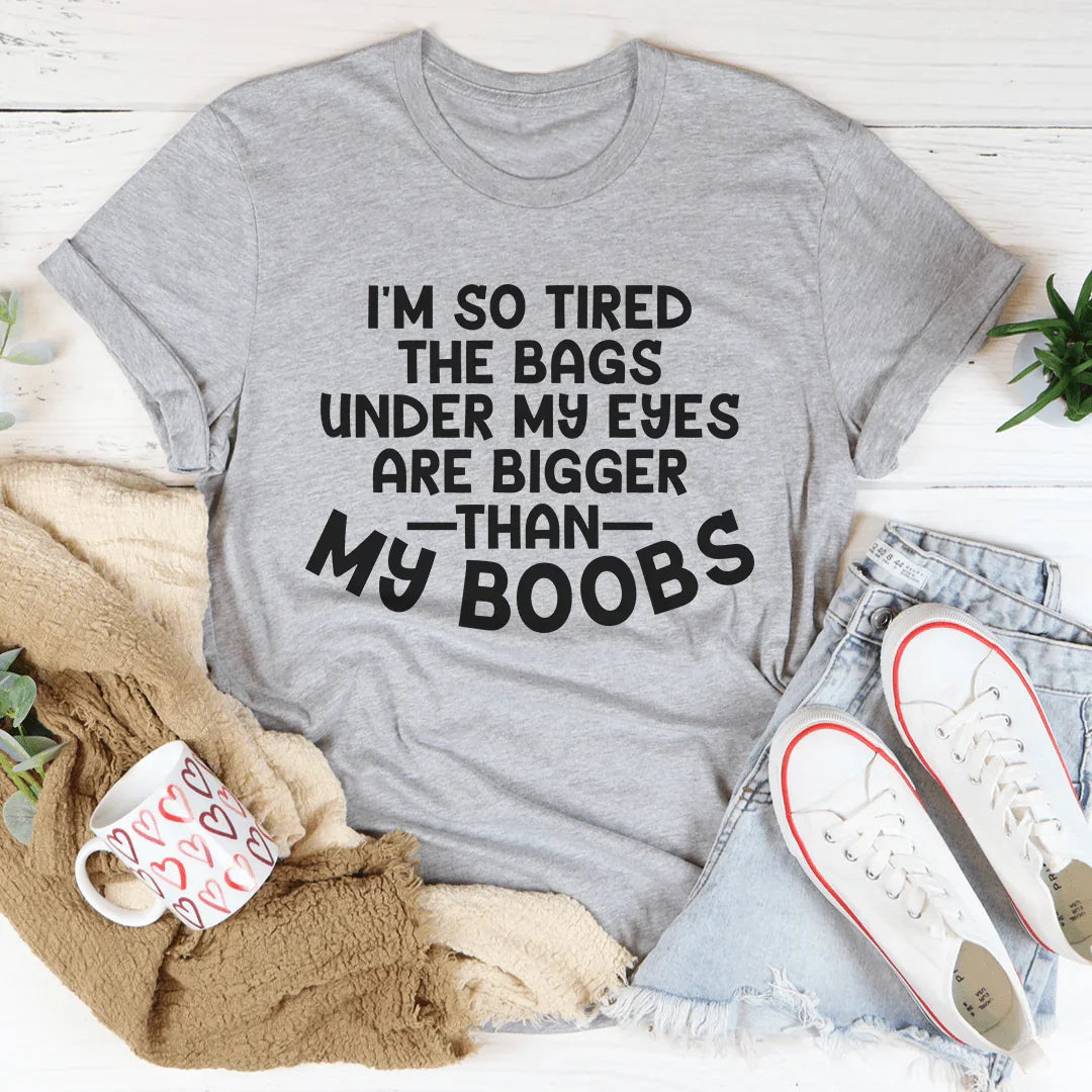 I'm So Tired Tee