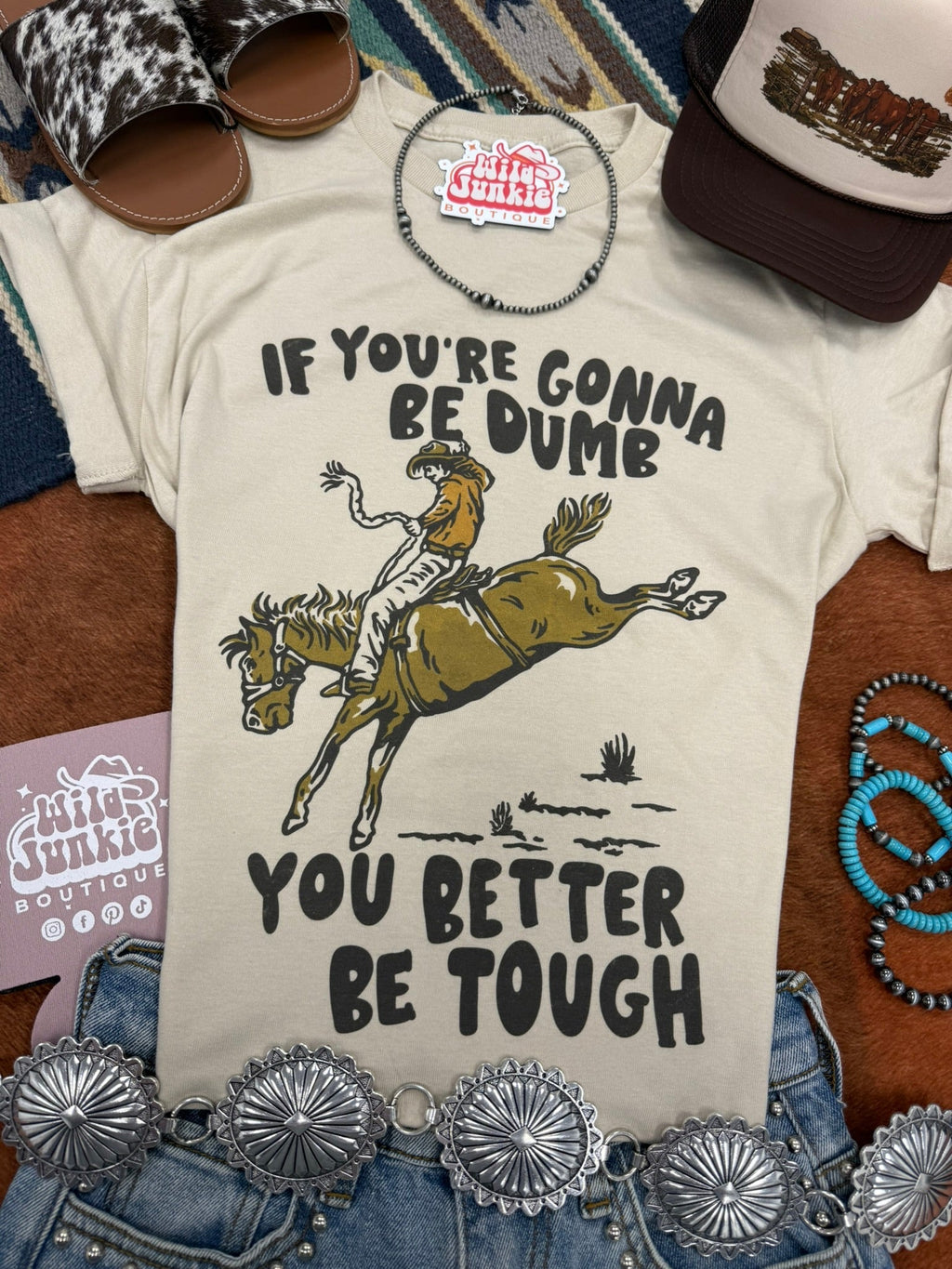 If You're Gonna Be Dumb Graphic Tee