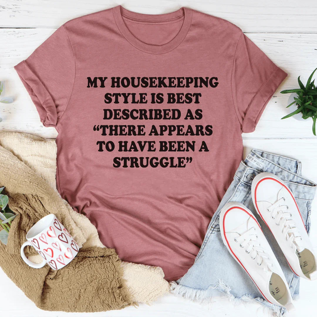 My Housekeeping Style Tee