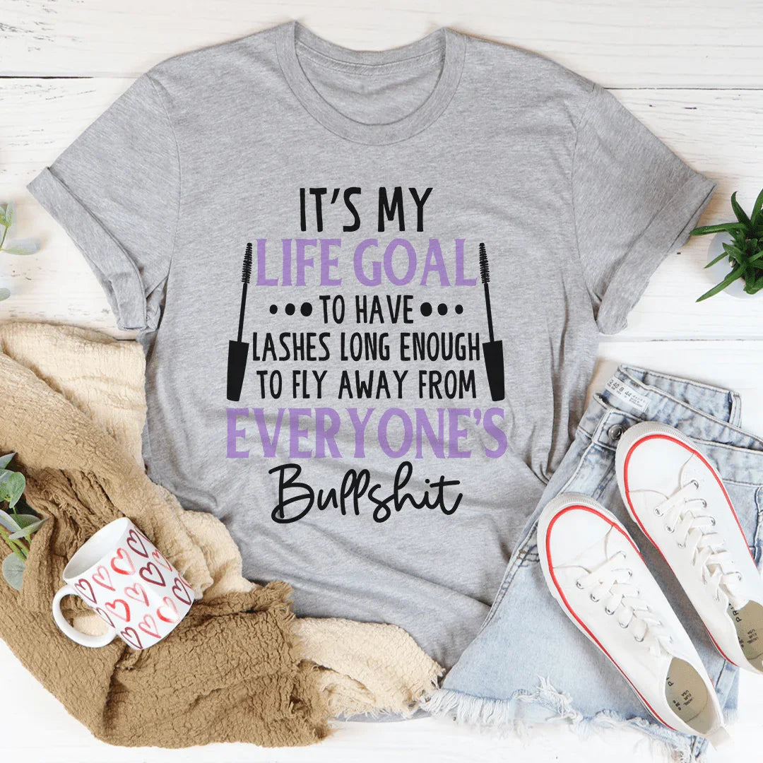 My Life Goal Tee