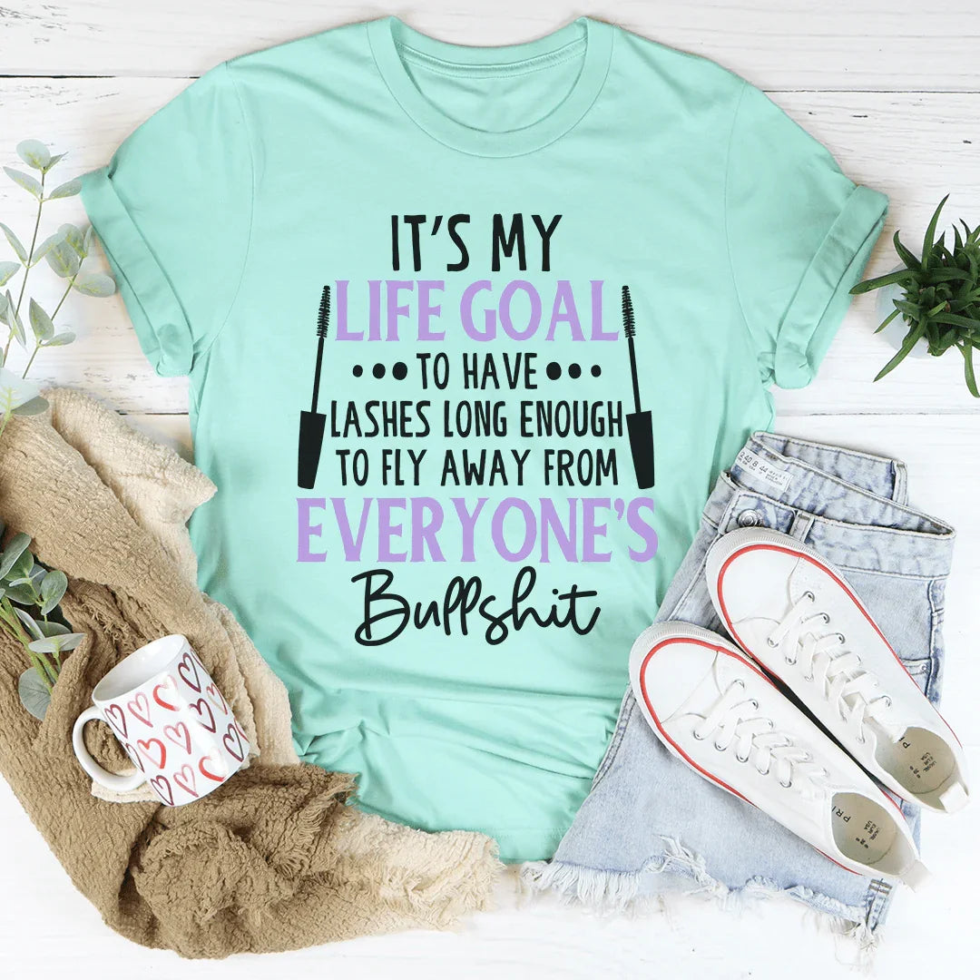 My Life Goal Tee