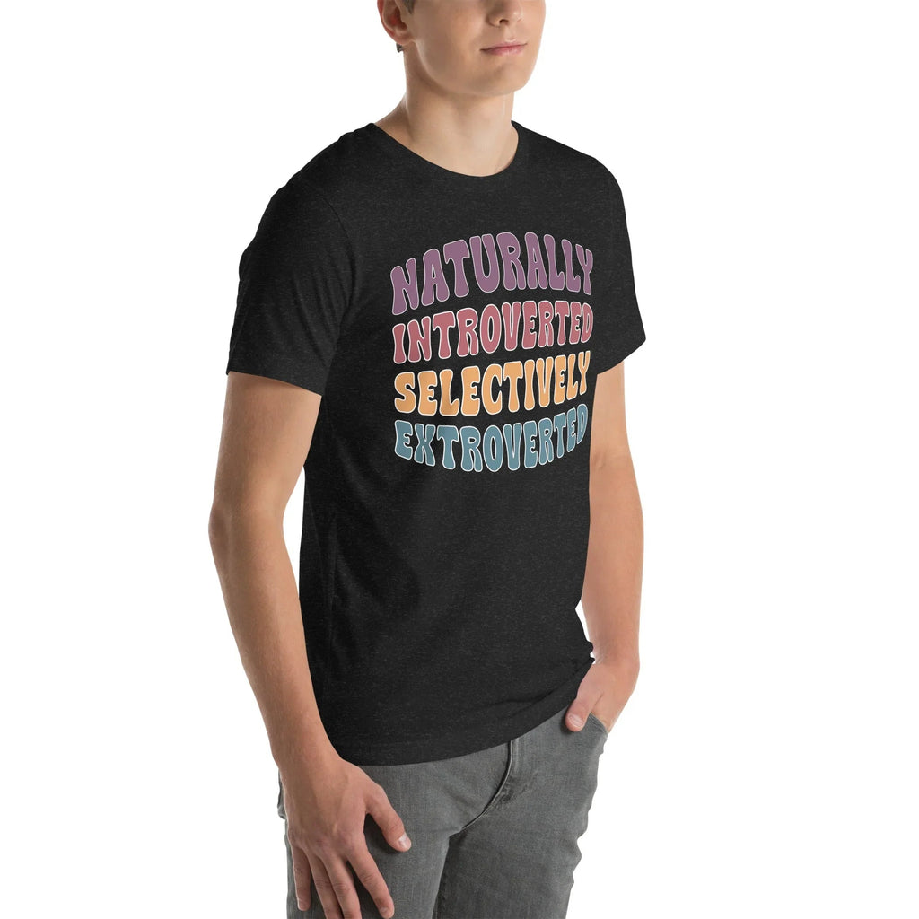 Naturally Introverted Selectively Extroverted Tee