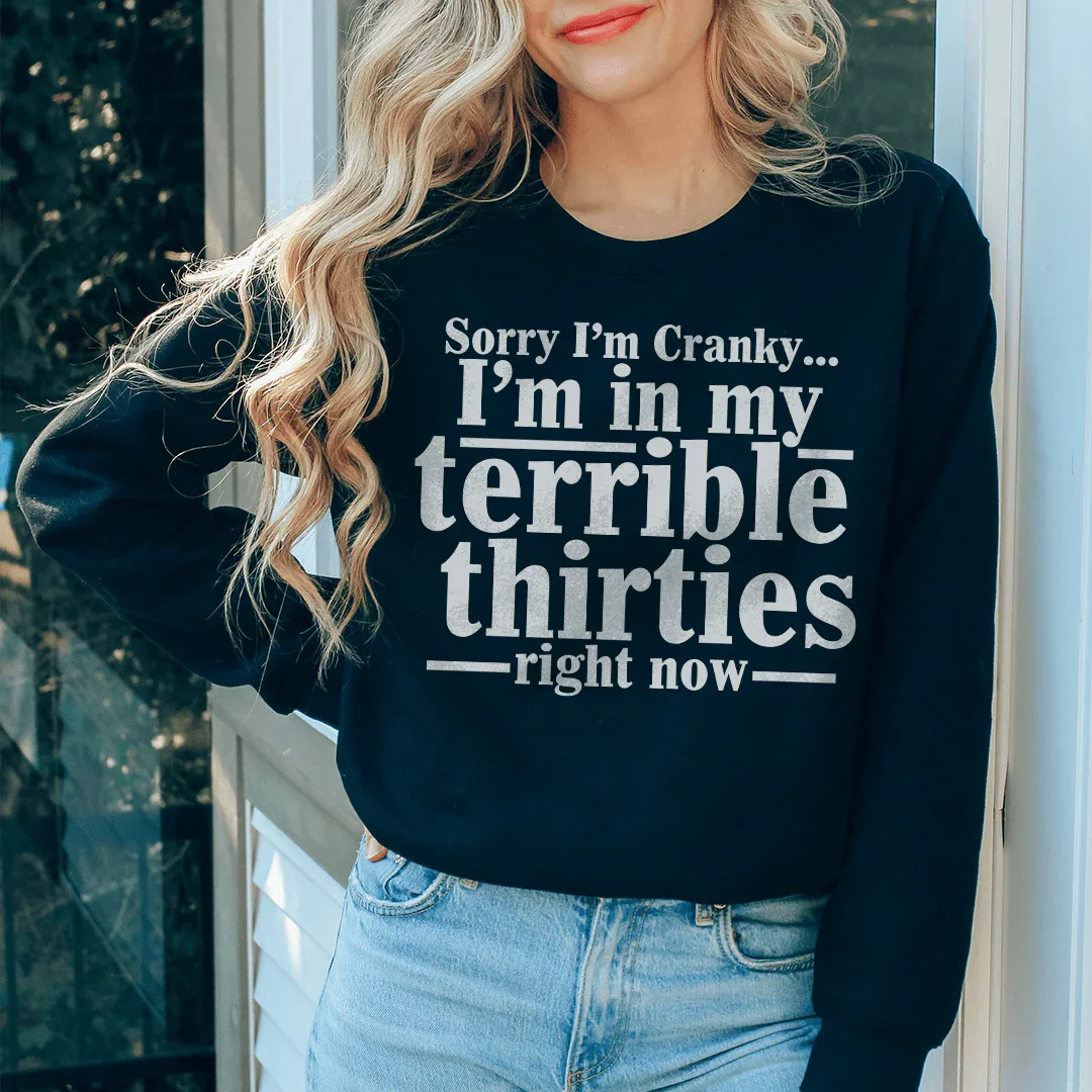 Sorry I'm Cranky I'm In My Sweatshirt