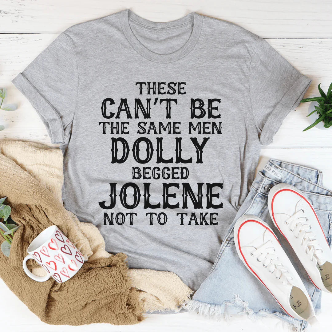 These Can't Be The Same Men Tee